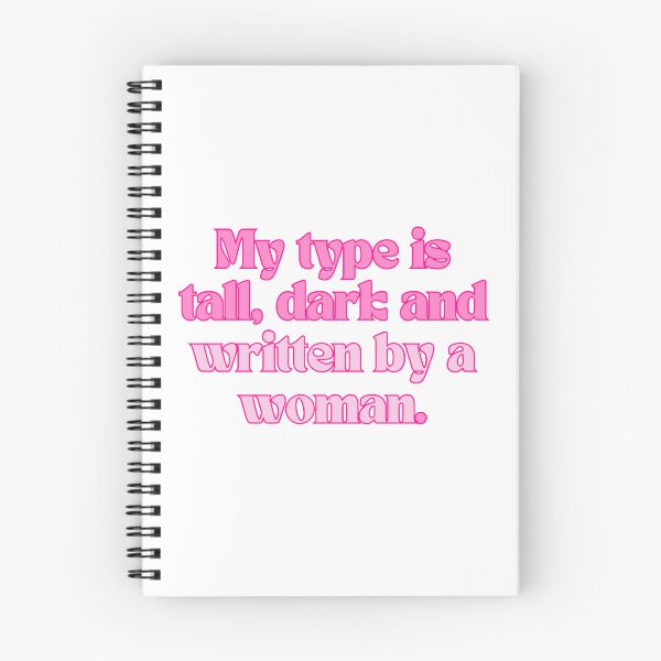 Item preview, My type is tall dark and written by a woman designed and sold by Doozie designs.