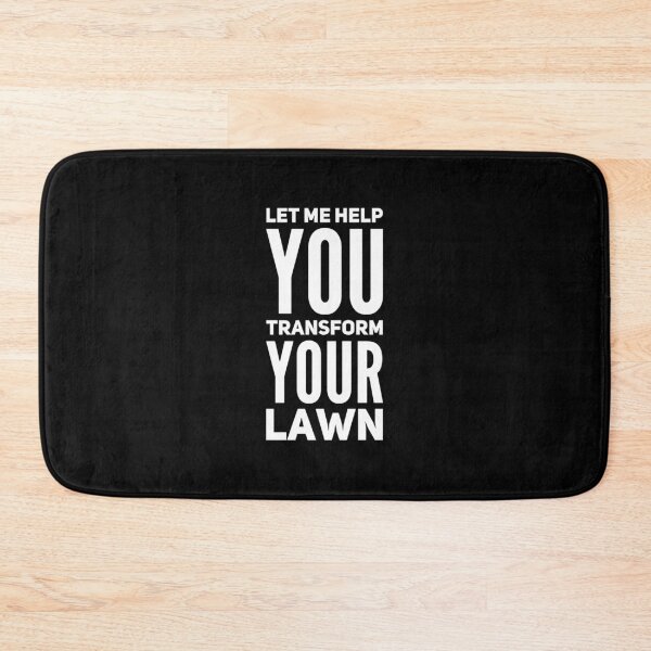 Item preview, Let Me Help You Transform Your Lawn designed and sold by DIRTYDUNNZ.