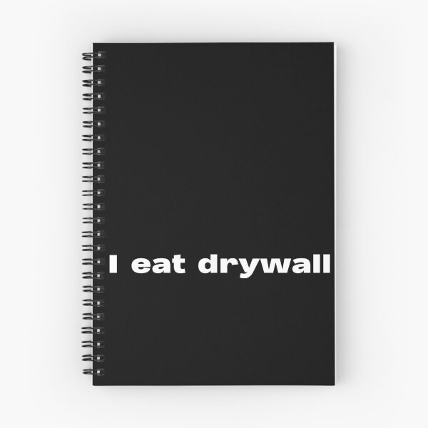 Item preview, I eat drywall designed and sold by lexthelord.