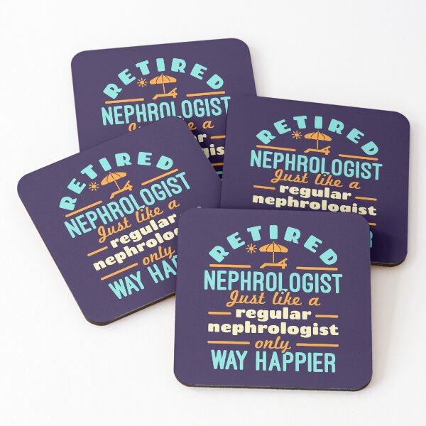 Item preview, Retired Nephrologist Just Like a Regular Nephrologist Only Way Happier designed and sold by jaygo.