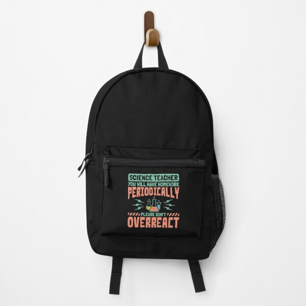 Item preview, Science Teacher You Will Have Homework Periodically Please Don't Overreact designed and sold by jaygo.
