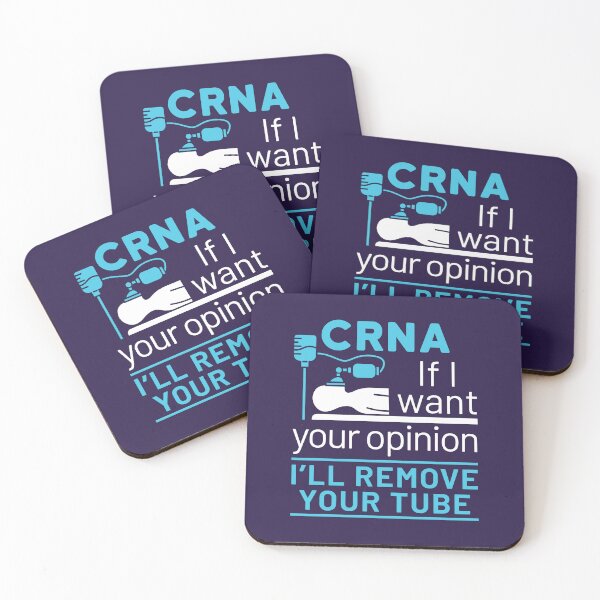 Item preview, CRNA If I Want Your Opinion I'll Remove Your Tube designed and sold by jaygo.