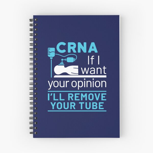 Item preview, CRNA If I Want Your Opinion I'll Remove Your Tube designed and sold by jaygo.