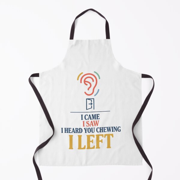 Item preview, I Came I Saw I Heard You Chewing I Left designed and sold by Millsoft.