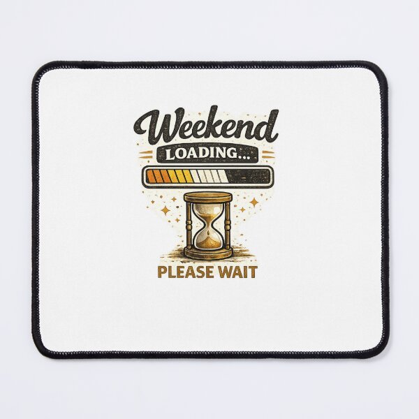 Item preview, Weekend Loading Please Wait | Funny Retro Work Quote designed and sold by ✨ Daily Vibe Studio ✨.