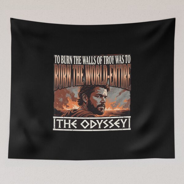 Item preview, To Burn The Walls Of Troy Was To Burn The World Entire - The Odyssey Film designed and sold by Enea Kelo.