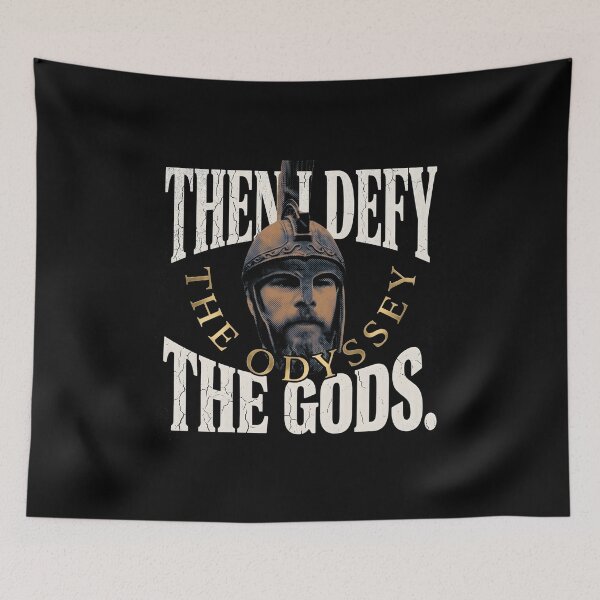 Item preview, Then I Defy The Gods - Odysseus, The Odyssey designed and sold by Enea Kelo.