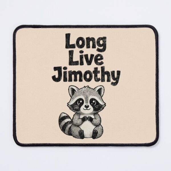 Item preview, Long Live Jimothy – Cute Raccoon Meme Design for Animal Lovers designed and sold by helenostore.