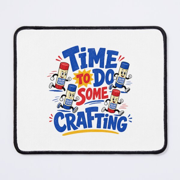 Item preview, Time To Do Some Crafting designed and sold by pikeprints.