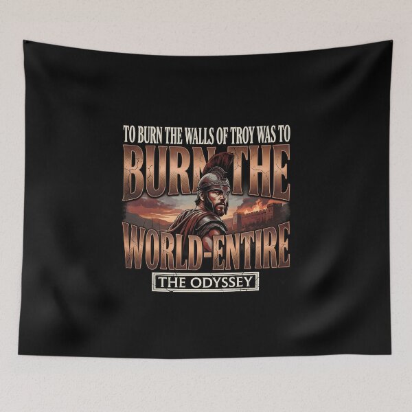 Item preview, To Burn The Walls Of Troy Was To Burn The World Entire - The Odyssey Film designed and sold by Enea Kelo.