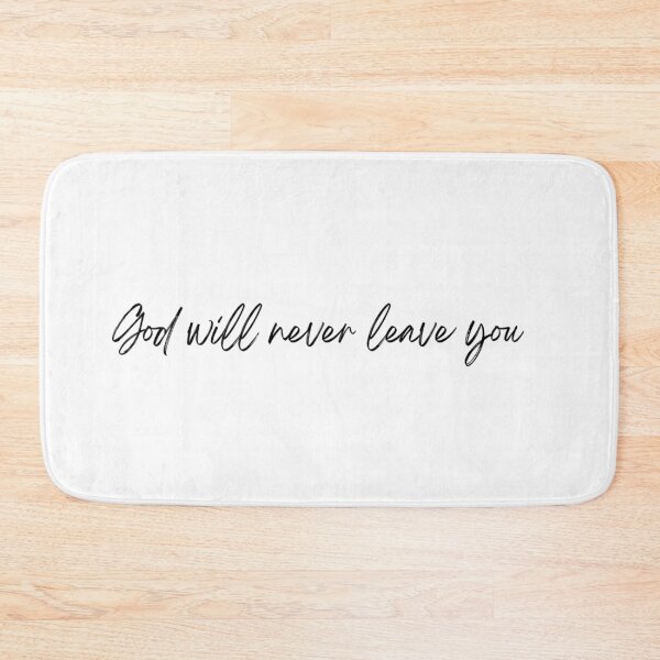 Artikelvorschau, God will Never leave you entworfen und verkauft von Dreambymaya.