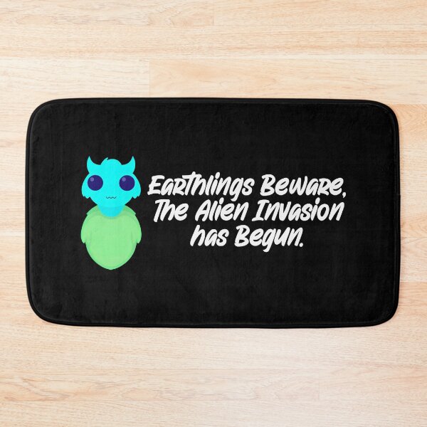 Item preview, Earthlings beware, the alien invasion has begun designed and sold by elcarnero.