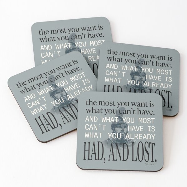 Item preview, The Most You Want Is What You Can't Have - Odysseus, The Odyssey designed and sold by Enea Kelo.