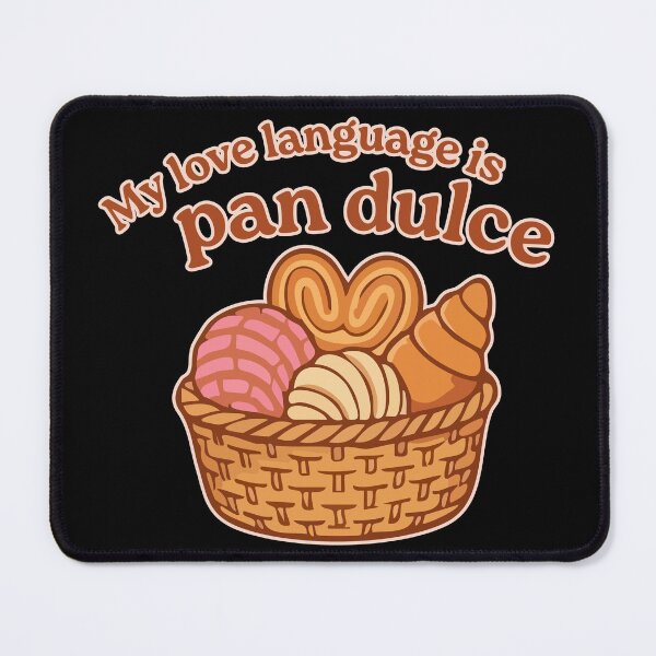 Item preview, My Love Language Is Pan Dulce designed and sold by JoseloRochaArt.
