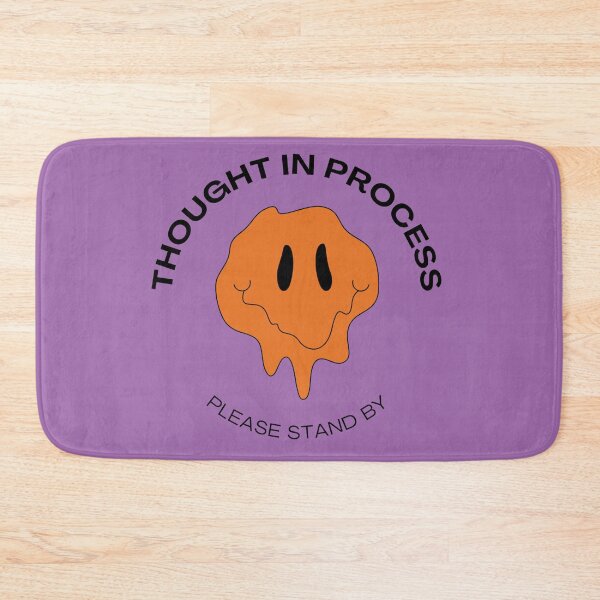Item preview, Thought In Process, Please Stand By designed and sold by JaceysTake.