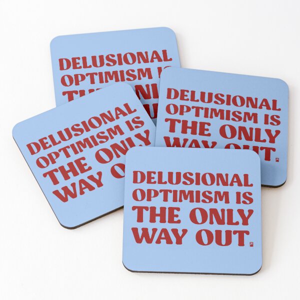 Item preview, Delusional Optimism Is The Only Way Out - BLUE/RED designed and sold by butterbeansktch.