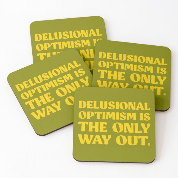 Item preview, Delusional Optimism Is The Only Way Out - GREEN/YELLOW designed and sold by butterbeansktch.
