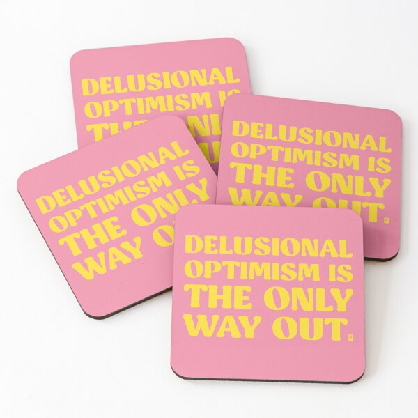 Item preview, Delusional Optimism Is The Only Way Out - PINK/YELLOW designed and sold by butterbeansktch.