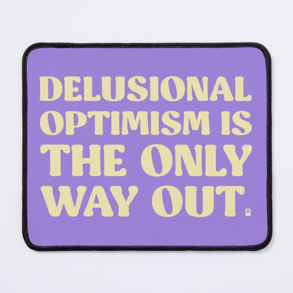 Item preview, Delusional Optimism Is The Only Way Out - LILAC/YELLOW designed and sold by butterbeansktch.
