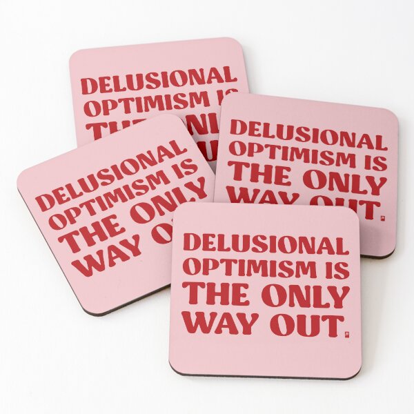 Item preview, Delusional Optimism Is The Only Way Out - PINK/RED designed and sold by butterbeansktch.