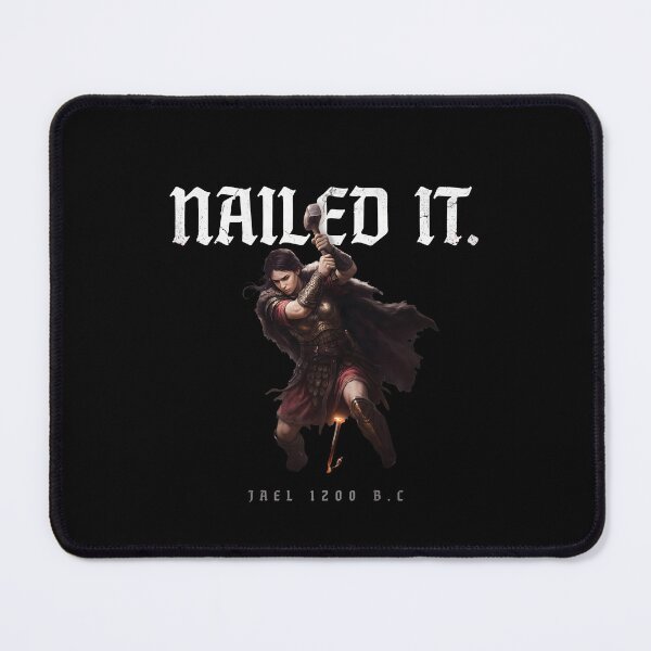 Item preview, Nailed It Jael 1200 BC Funny Biblical History Ancient Feminist designed and sold by Redgiant87x.