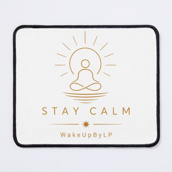 Item preview, Stay Calm designed and sold by WakeUpByLP.