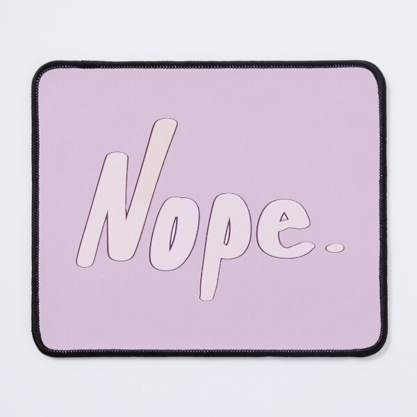 Item preview, Nope. designed and sold by She’s The Boss.