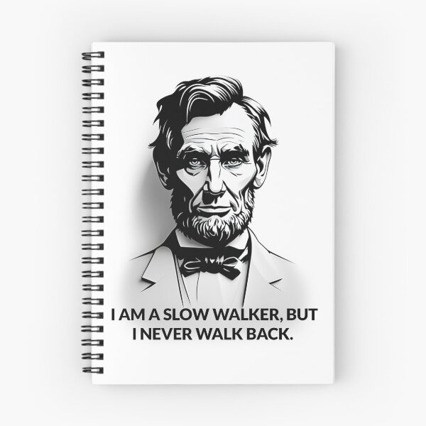 Item preview, Abraham Lincoln Quote - Slow Walker - White Version designed and sold by artvoki.