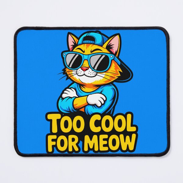 Item preview, Fanny Cat Too Cool For Meow designed and sold by SteezeeStore.