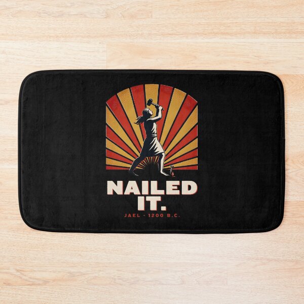 Item preview, Nailed It Jael 1200 BC Funny Christian Bible Story  designed and sold by Redgiant87x.