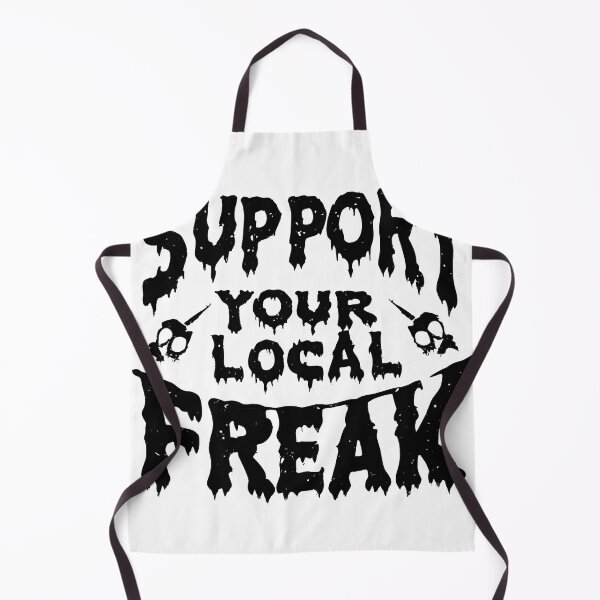 Item preview, Support your Local Freak designed and sold by imagifaa.