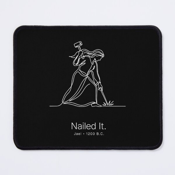 Item preview, Nailed It Jael 1200 BC Funny Biblical History Christians designed and sold by Redgiant87x.