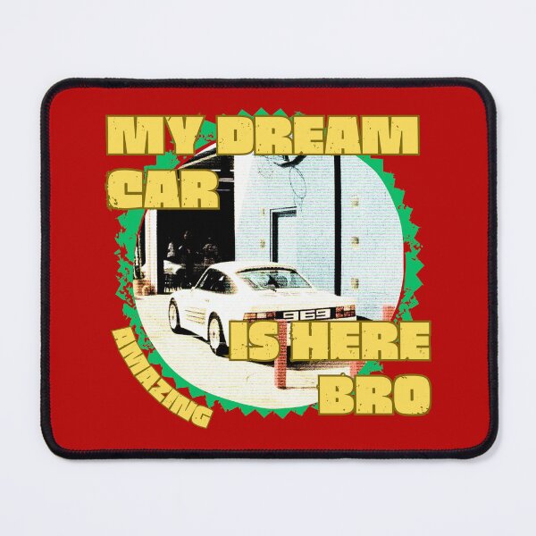 Item preview, My Dream Car Is Here Bro Retro Design designed and sold by VividRebelco.