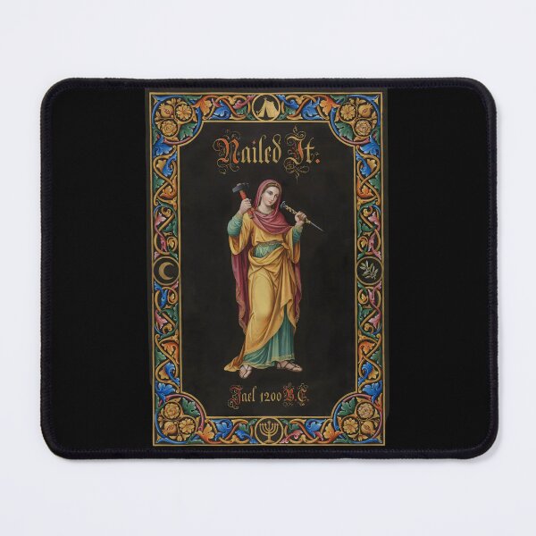 Item preview, Nailed It Jael 1200 BC Biblical Ancient Feminist Humor designed and sold by Redgiant87x.