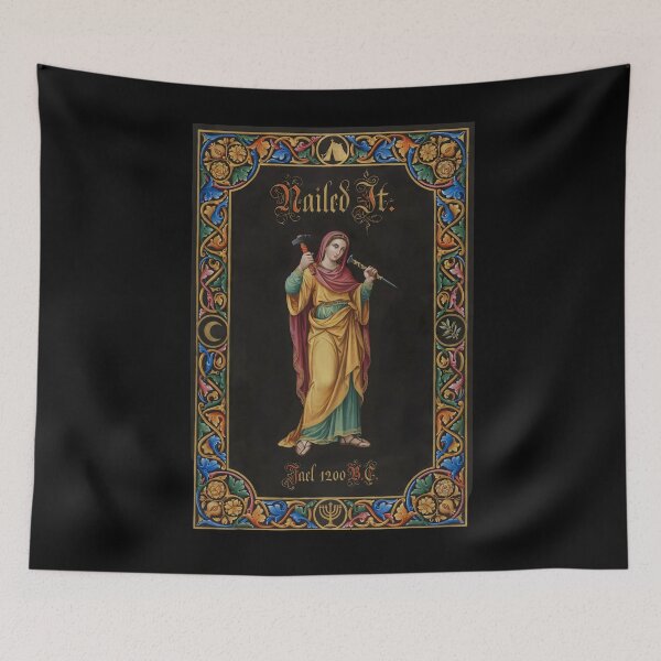 Item preview, Nailed It Jael 1200 BC Biblical Ancient Feminist Humor designed and sold by Redgiant87x.