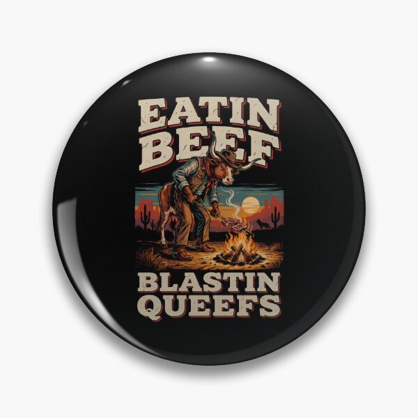 Item preview, Eatin Beef Blastin Queefs Funny Meat Lover Meme with Vintage Style designed and sold by Redgiant87x.