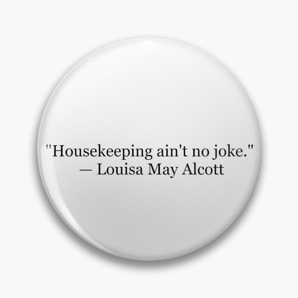 Item preview, Louisa May Alcott "Housekeeping Ain't No Joke" Quote | Little Women Typography | Literary Homemaker Gift designed and sold by The Prose Atelier.
