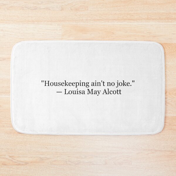 Item preview, Louisa May Alcott "Housekeeping Ain't No Joke" Quote | Little Women Typography | Literary Homemaker Gift designed and sold by The Prose Atelier.
