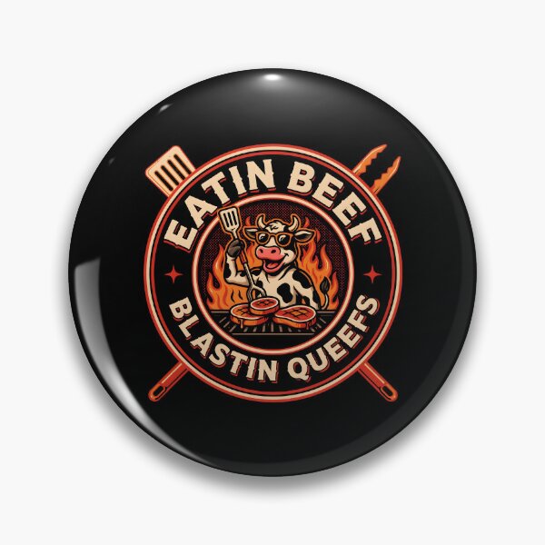Item preview, Eatin Beef Blastin Queefs Funny Grill Master Meme  designed and sold by Redgiant87x.