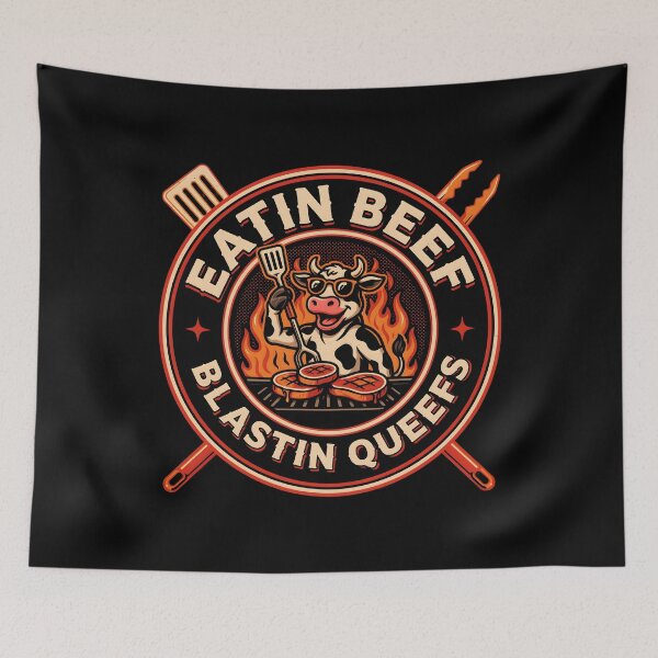 Item preview, Eatin Beef Blastin Queefs Funny Grill Master Meme  designed and sold by Redgiant87x.