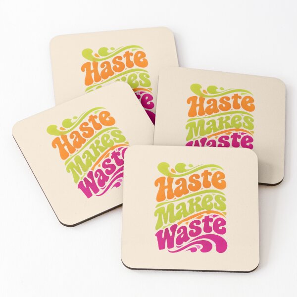 Item preview, Haste makes waste designed and sold by ParadoxParadox.