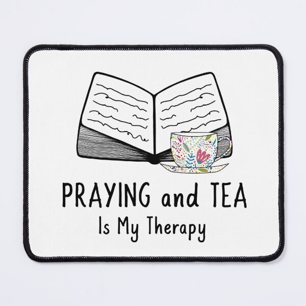 Item preview,  Praying And Tea Is My Therapy designed and sold by Sartoris Art.
