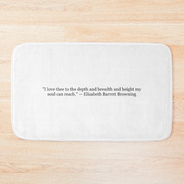Item preview, Elizabeth Barrett Browning "I Love Thee to the Depth and Breadth and Height My Soul Can Reach" Quote | Sonnet 43 Literary Typography designed and sold by The Prose Atelier.