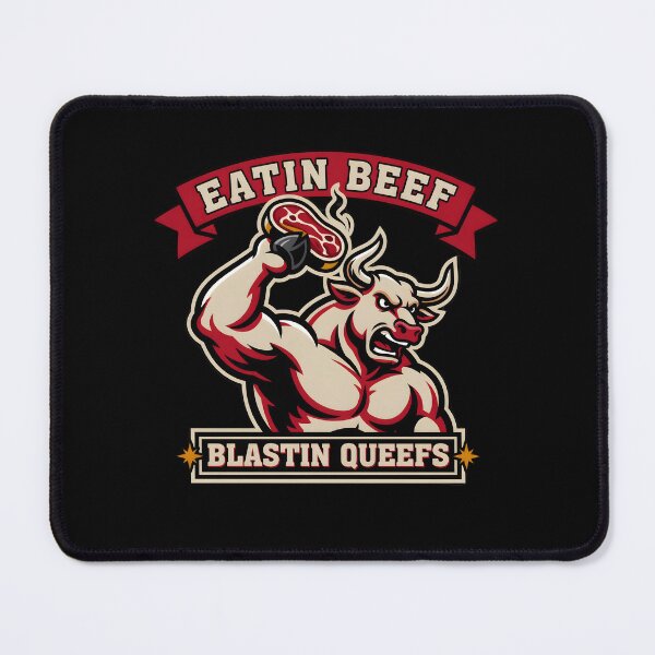 Item preview, Eatin Beef Blastin Queefs Bold Adult Meme with BBQ Vibes designed and sold by Redgiant87x.