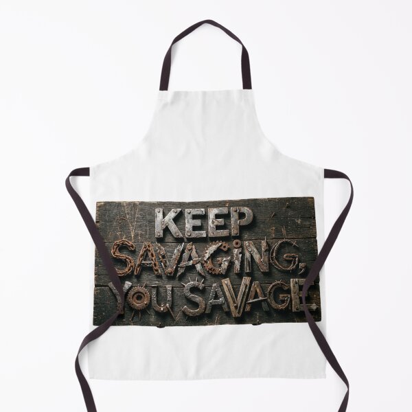 Item preview, keep savaging, you savage! designed and sold by Goode-sense2025.