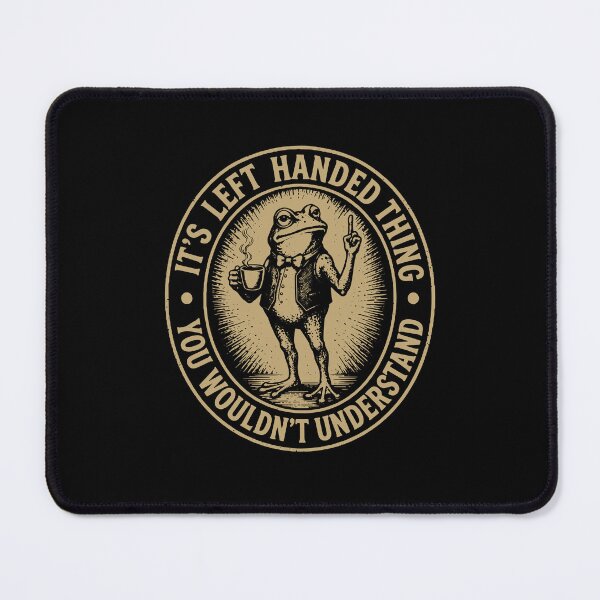 Item preview, It’s A Left Handed Thing You Wouldn't Understand - Funny Left People Meme designed and sold by gunaone-design.