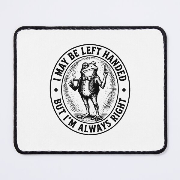 Item preview, I May Be Left Handed But I'm Always Right designed and sold by gunaone-design.