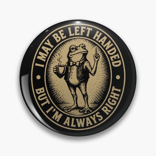 Item preview, I May Be Left Handed But I'm Always Right - Funny Lefty Pride Frog Meme designed and sold by gunaone-design.