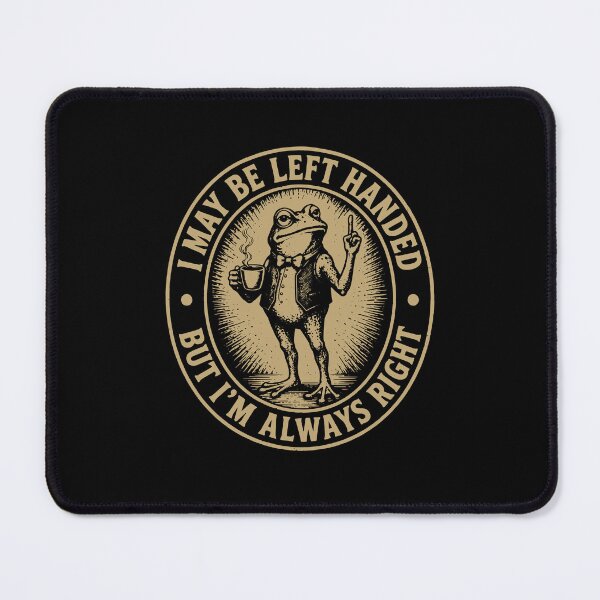 Item preview, I May Be Left Handed But I'm Always Right - Funny Lefty Pride Frog Meme designed and sold by gunaone-design.