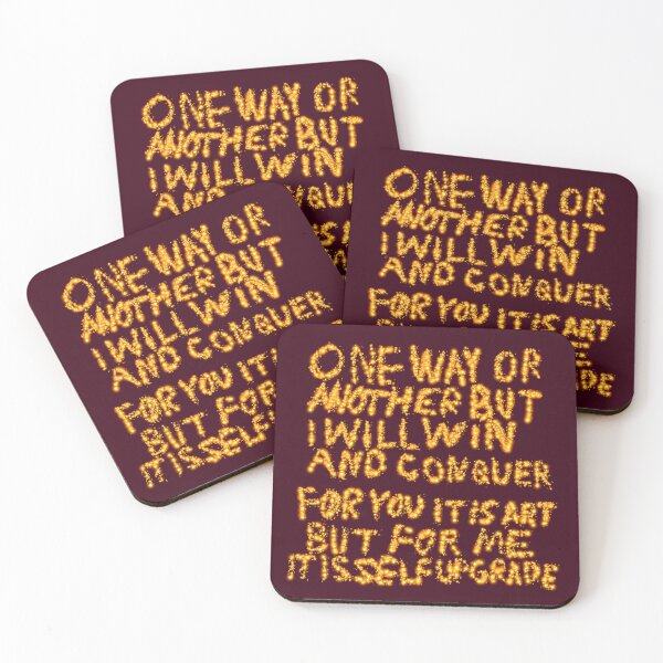Item preview, One Way Or Another But I Will Win And Conquer: For You it is Art But For Me it is Self Upgrade designed and sold by SelfUpgrade.